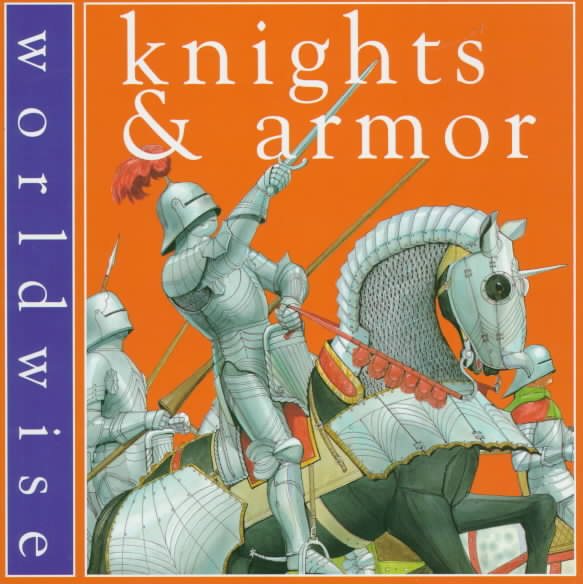 Knights & Armor (Worldwise) cover