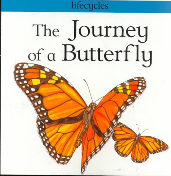 The Journey of a Butterfly (Lifecycles) cover