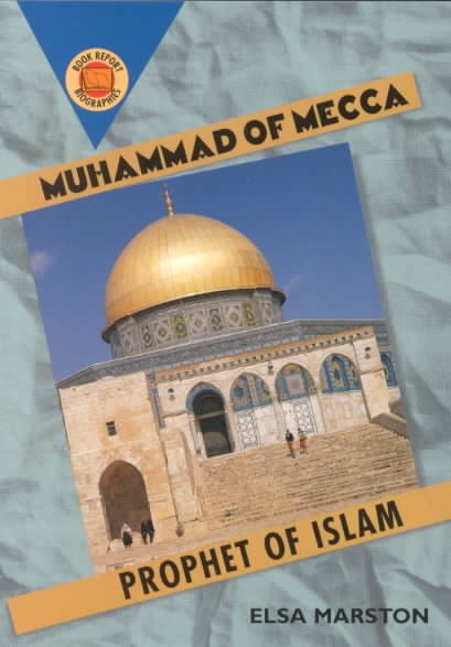 Muhammad of Mecca: Prophet of Islam (Book Report Biographies) cover