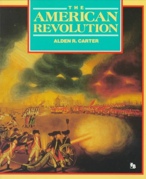 The American Revolution: War for Independence (First Book)