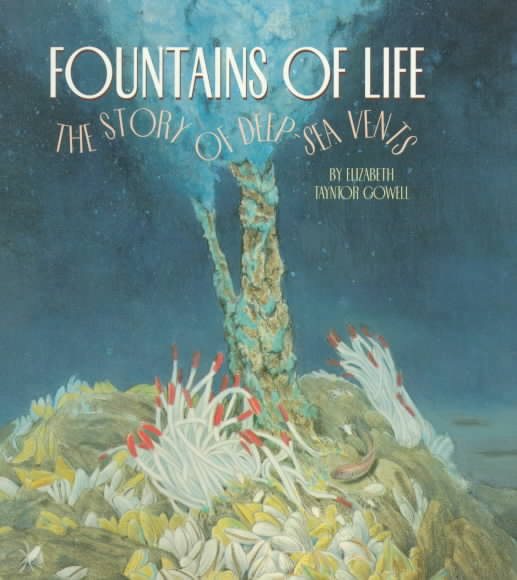 Fountains of Life: The Story of Deep Sea Vents (First Books - Ecosystems)