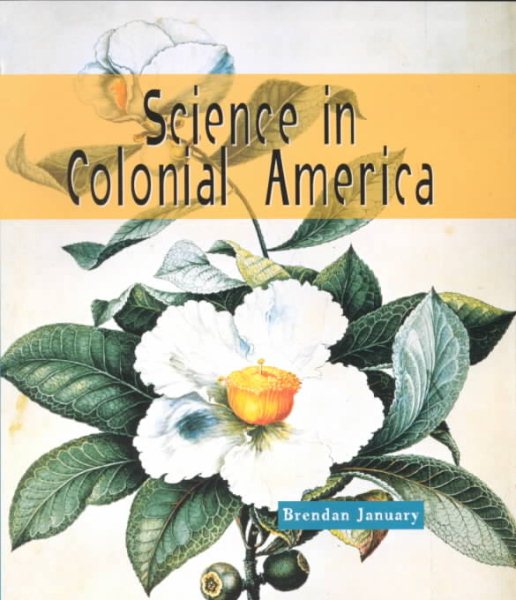 Science in Colonial America (Science of the Past) cover