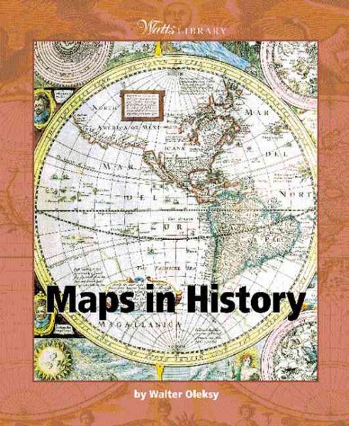Maps in History (Watts Library(tm): Geography)