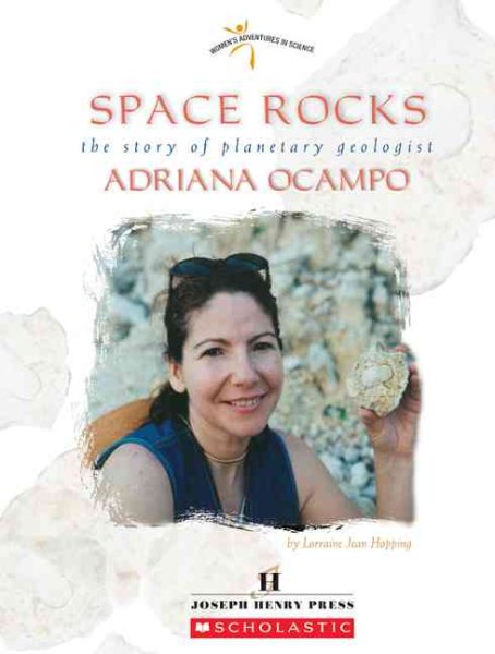 Space Rocks: The Story Of Planetary Geologist Adriana Ocampo (Women's Adventures in Science) cover