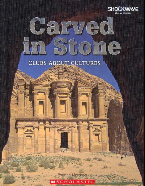 Carved in Stone: Clues About Cultures (Shockwave: Social Studies)
