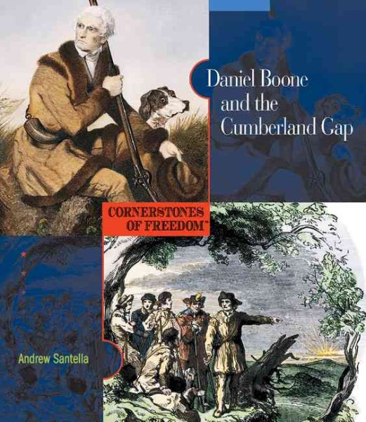Daniel Boone and the Cumberland Gap (Cornerstones of Freedom, Second Series) cover