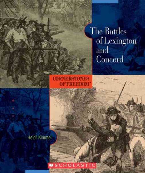 The Battles of Lexington and Concord (Cornerstones of Freedom, Second Series)