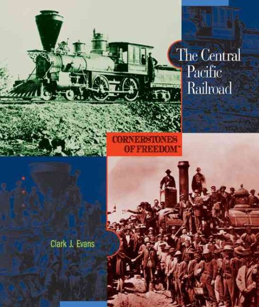 The Central Pacific Railroad (Cornerstones of Freedom, Second Series) cover
