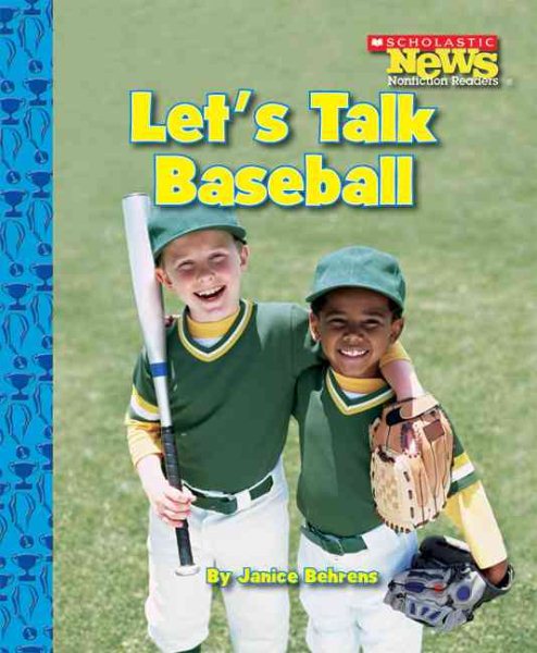 Let's Talk Baseball (Scholastic News Nonficiton Readers) cover