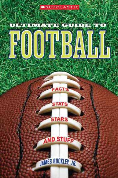Scholastic Ultimate Guide to Football (Scholastic Ultimate Guides) cover