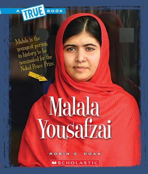 Malala Yousafzai (A True Book: Biographies)