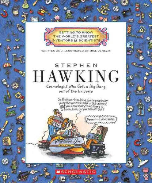 Stephen Hawking: Cosmologist Who Gets a Big Bang Out of the Universe (Getting to Know the World's Greatest Inventors & Scientists (Paperback))
