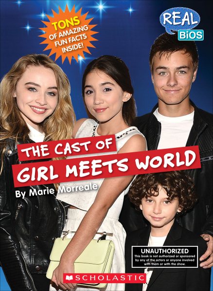 The Cast of Girl Meets World (Real Bios) (Library Edition) cover