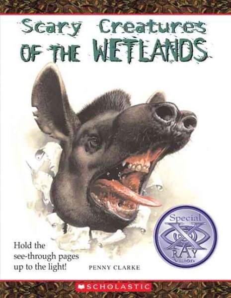 Scary Creatures of the Wetlands (Scary Creatures (Paperback)) cover