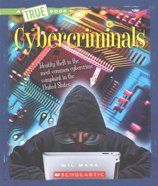 Cybercriminals (True Books) cover