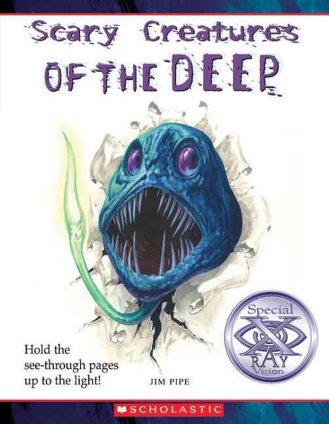 Scary Creatures of the Deep