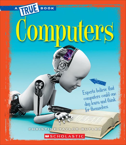 Computers (A True Book: Greatest Discoveries and Discoverers) cover