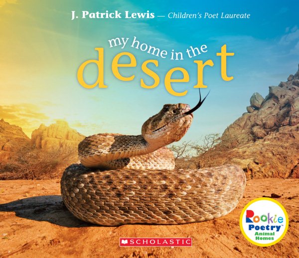 My Home in the Desert (Rookie Poetry: Animal Homes) cover