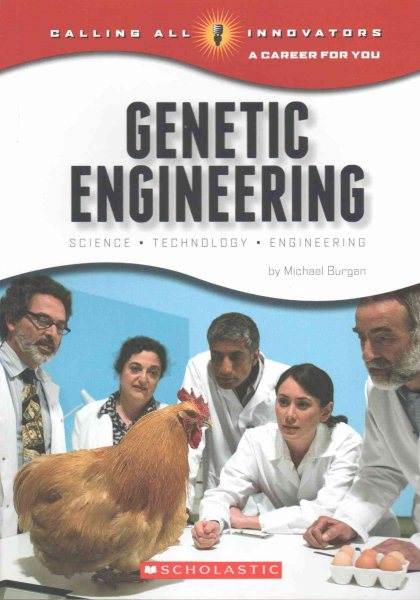 Genetic Engineering: Science, Technology, Engineering (Calling All Innovators: Career for You) (Calling All Innovators: A Career for You) cover