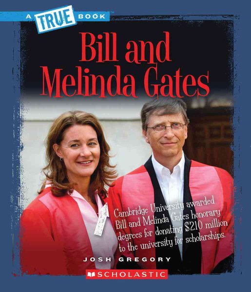 Bill and Melinda Gates (True Books: Biographies) cover