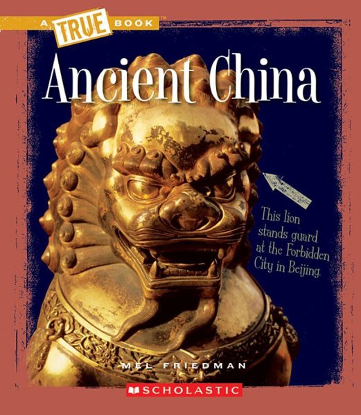 Ancient China (True Book: Ancient Civilizations) cover