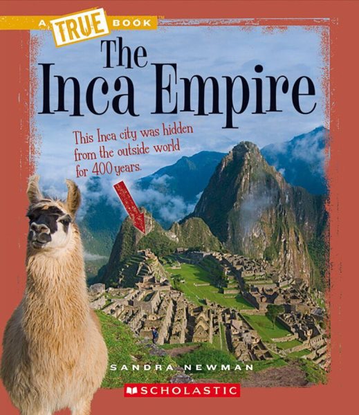The Inca Empire (A True Book: Ancient Civilizations) cover