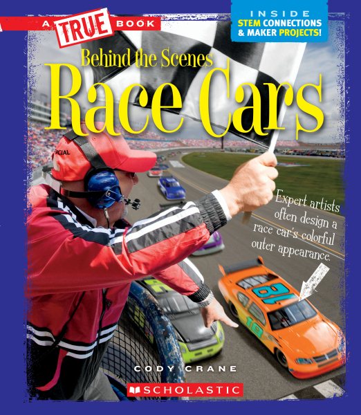 Race Cars (A True Book: Behind the Scenes) cover