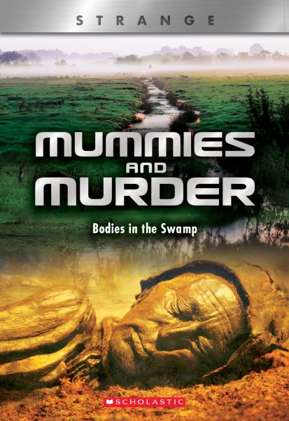 Mummies and Murder (X Books: Strange): Bodies in the Swamp cover
