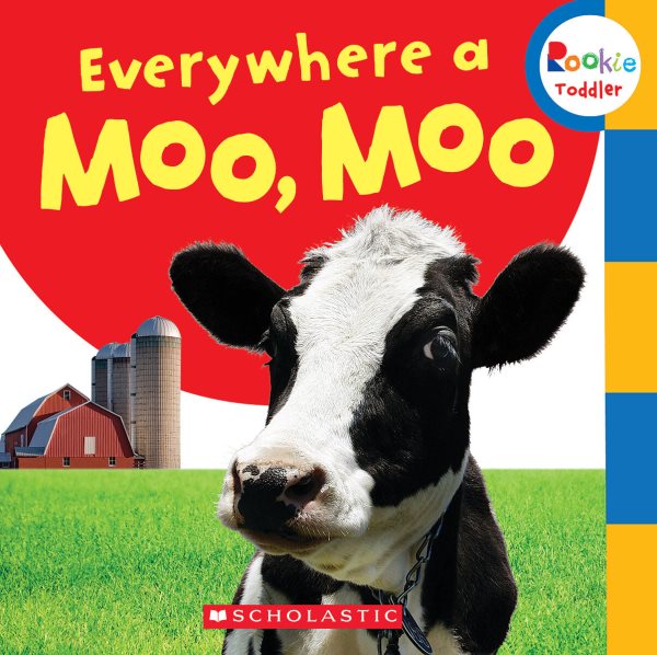 Everywhere a Moo, Moo (Rookie Toddler) cover