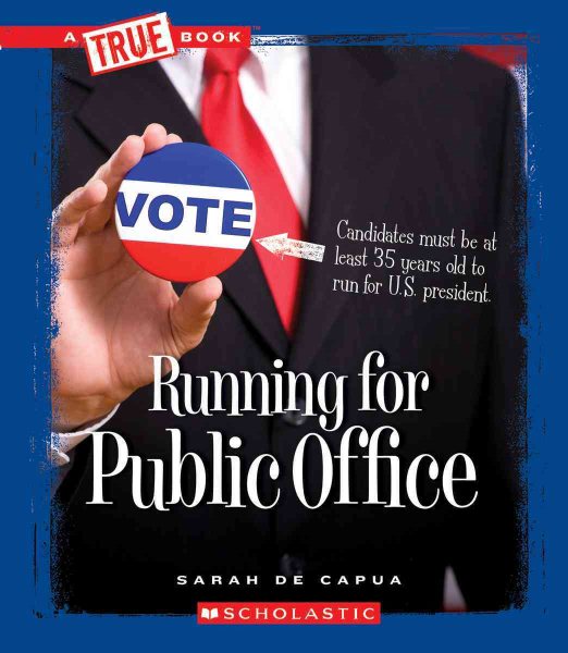 Running for Public Office (A True Book: Civics) cover