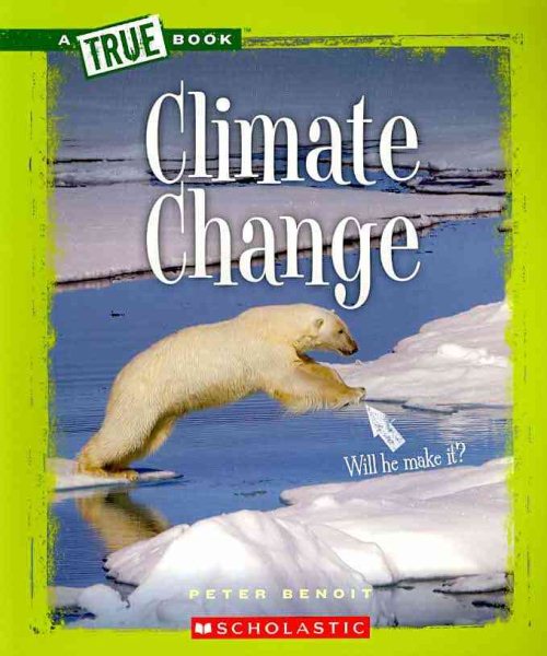 Climate Change (True Books: Ecosystems (Paperback))