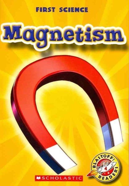 Magnetism (Blastoff! Readers Level 4: First Science) cover