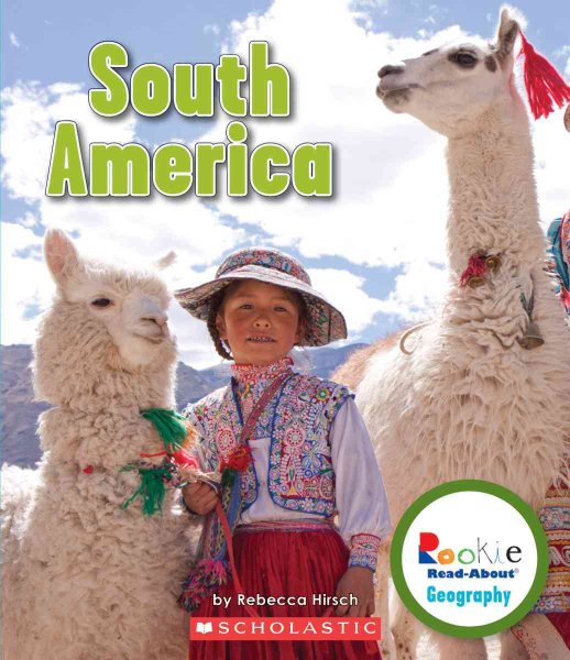 South America (Rookie Read-About Geography: Continents) (Library Edition) cover