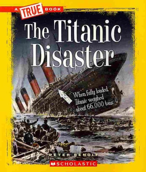 The Titanic Disaster (A True Book: Disasters) cover