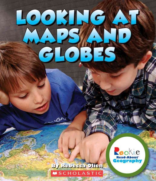 Looking at Maps and Globes (Rookie Read-About Geography: Map Skills) cover