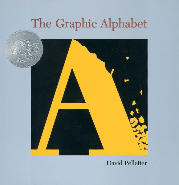 The Graphic Alphabet (Caldecott Honor Book) cover