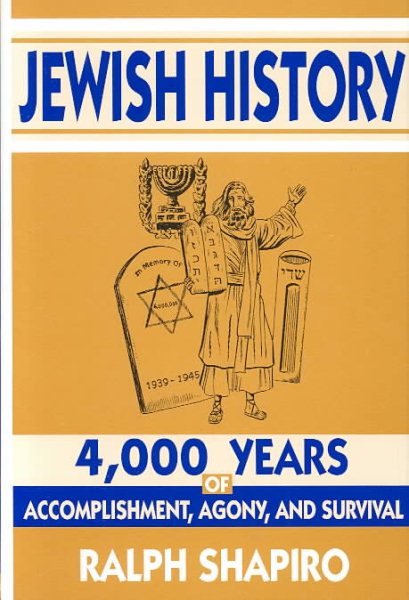 Jewish History: 4,000 Years of Accomplishment, Agony, and Survival cover