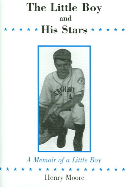 The Little Boy And His Stars: A Memoir of a Little Boy cover