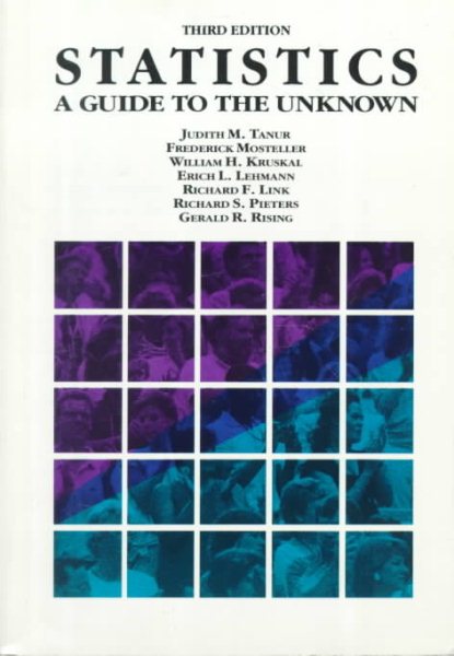 Statistics: A Guide to the Unknown (Wadsworth & Brooks/Cole Statistics/Probability Series)