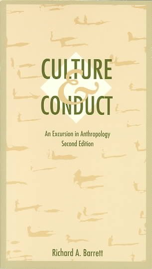 Culture and Conduct: An Excursion in Anthropology (Anthropology Series) cover