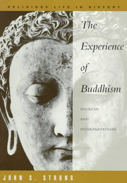 Experience of Buddhism: Sources and Interpretations cover