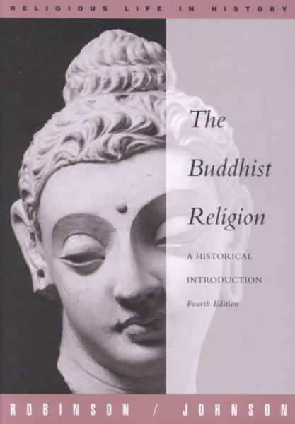 The Buddhist Religion: A Historical Introduction cover