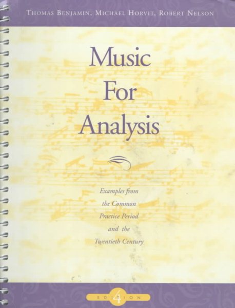 Music for Analysis: Examples from the Common Practice Period and the Twentieth Century cover