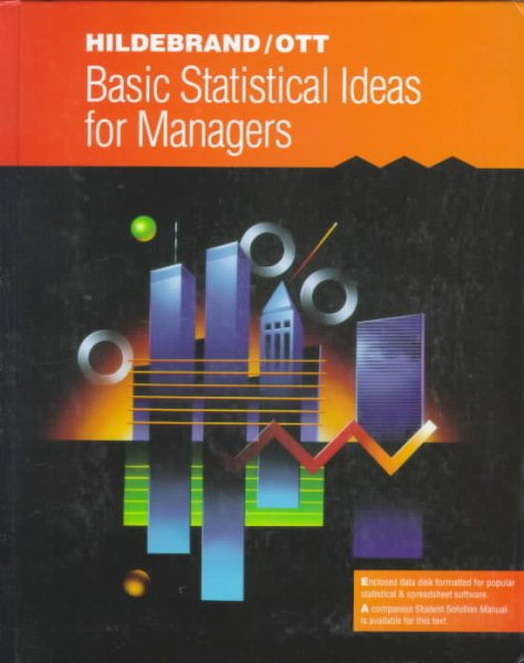 Basic Statistical Ideas for Managers (Duxbury Series in Statistics and Decision Sciences)
