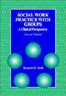 Social Work Practice with Groups: A Clinical Perspective cover