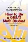 Mastering Mathematics: How to Be a Great Math Student cover