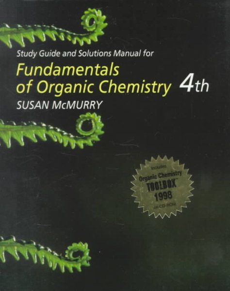 Study Guide and Solutions Manual for McMurry’s Fundamentals of Organic Chemistry cover