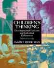 Children's Thinking: Developmental Function and Individual Differences cover