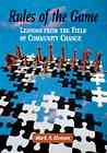 Rules of the Game: Lessons from the Field of Community Change (Community and Agency Counseling) cover