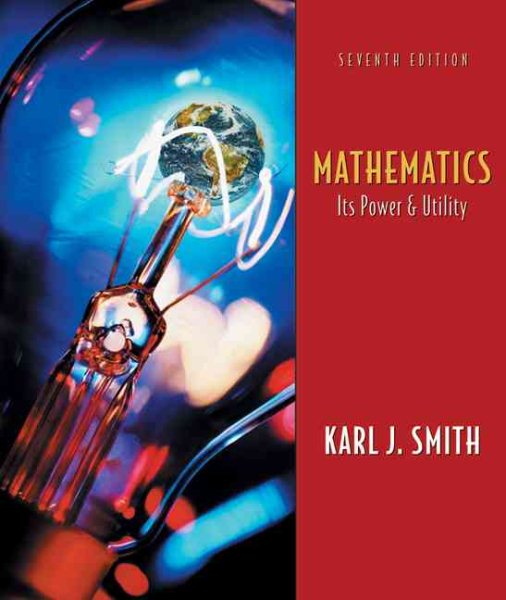 Mathematics: Its Power and Utility, 7th Edition (with Conquering Math Anxiety) cover